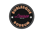 Burlesque Bodrum
